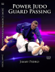 The Power Judo Guard Passing Com Jimmy Pedro