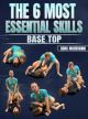 The 6 Most Essential Skills: Base Top by Dima Murovanni