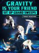 Gravity Is Your Friend: Sit Up guard Sweeps by Thomas Rozdzynski