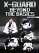 X-Guard Beyond The Basics By Thomas Lisboa